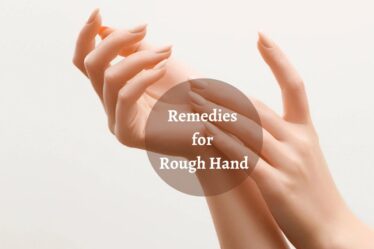 Remedies for Rough Hand