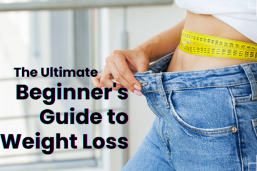 The Ultimate Beginner's Guide to Weight Loss