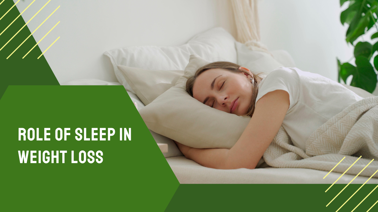 Role of Sleep in Weight Loss